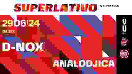 SUPERLATIVO: D-NOX // ANALODJICA