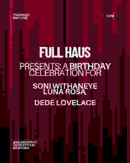 FULL HAUS W/ SONI WITHANEYE, LUNA ROSA, DEDE LOVELACE