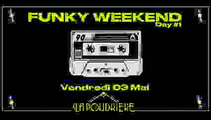 FUNKY WEEKEND (jour 1)