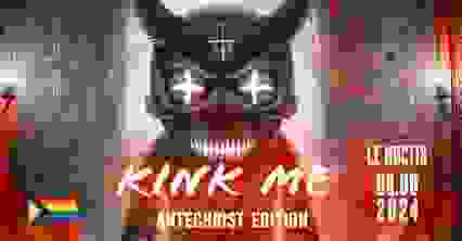 Kink Me ANTECHRIST Edition 2024