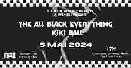 The All Black Everything : Kiki Ball