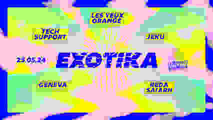 Les Yeux Orange / Exotika - Club Xxl! W/ Tech Support & More