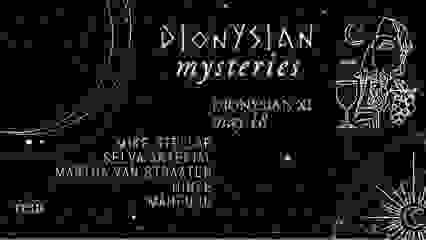 Dionysian Mysteries XI - ECSTASIS - 2 Year Anniversary