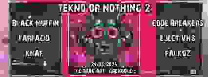 TEKNO OR NOTHING #2