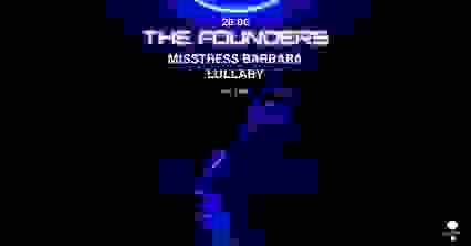 THE FOUNDERS : MISSTRESS BARBARA & LULLABY