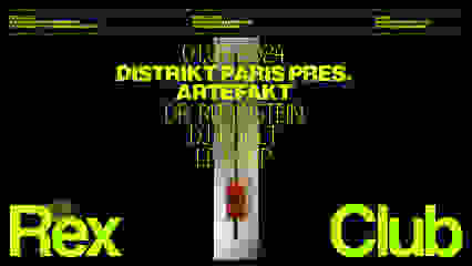 Distrikt Paris Presents Artefakt: Dr Rubinstein, Dj KoolT