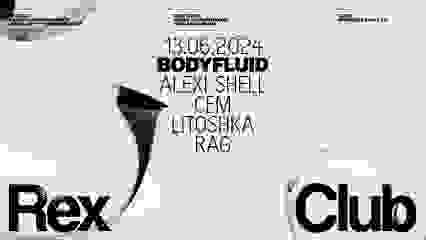 Bodyfluid: Alexi Shell, Cem, Litoshka, Rag