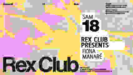 Rex Club Presents: Fiona & Manaré