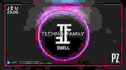 TECHNO FAMILY X SWELL ALL NIGHT LONG X PZ CITY CLUB 23/05