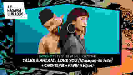 Tales & Ahlam : Love you +Carmeline + Kasbah
