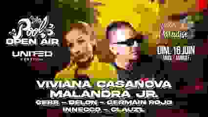 THE POOL OPEN AIR : VIVIANA CASANOVA & MALANDRA JR