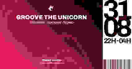 Groove The Unicorn #17 - Back 2 Loupika (Lyon)