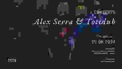 Concerto Series: Alex Serra & Totidub