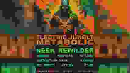 Electric Jungle X Metabolic Presents: Neek & Rewilder