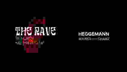 THE RAVE @ MELUSINA W// HEGGEMANN