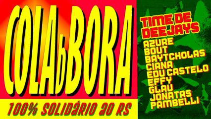 COLAbBORA com RS // Clubbers Cariocas pelas Gaúchas