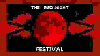 THE RED NIGHT / FESTIVAL