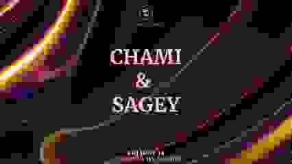 GRAMOPHONE PRESENTS: CHAMI & SAGEY