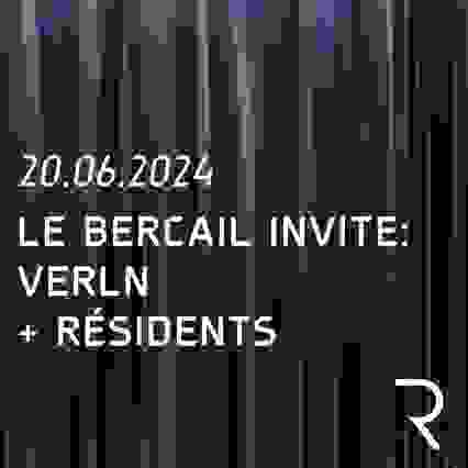 Le bercail invite Verln + résidents