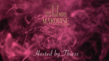 Hosted by Thiess at Hôtel Marquise