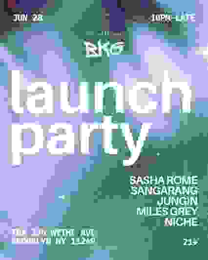 BKG Launch Party: Sangarang, Sasha Rome, Jungin, Miles Grey