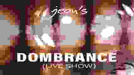 DOMBRANCE [Live Show]