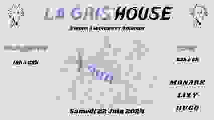 La Gris'house