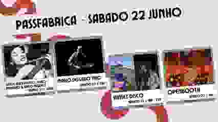 PASSFABRICA ~ Sabado 22 Junho