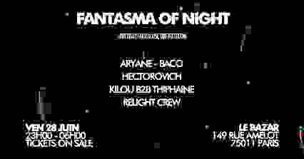 Fantasma Of Night : Le Bazar