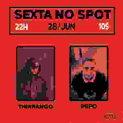 Sexta No Spot Com Pepo E Thirrango