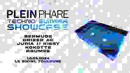 PLEIN PHARE TECHNO SUMMER SHOWCASE