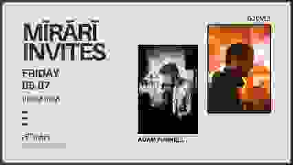 Mirari Invites: Adam Purnell & Dj CVLT