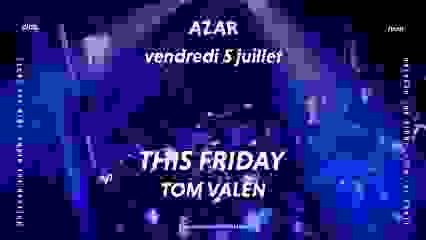 TOM VALEN - VEN 5 JUIL