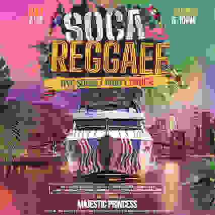 NYC Reggae vs. Soca Sunday Majestic Princess Yacht Party