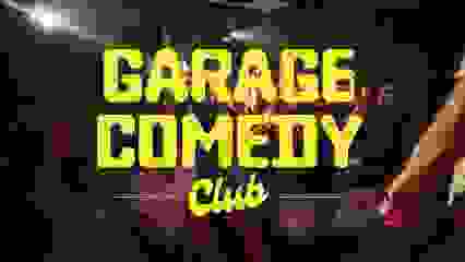GARAGE COMEDY CLUB - 03/07 - 21H
