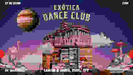 Exótica Dance Club - 27.07 [Ed. Martinelli]