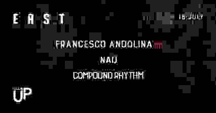 EAST Techno Collective w/ Francesco Andolina [IT]