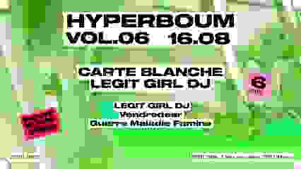 HYPERBOUM VOL.6 : CARTE BLANCHE LEGIT GIRL DJ