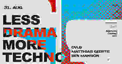 LESS DRAMA MORE TECHNO #53