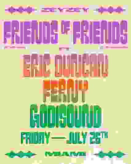 Friends Of Friends Ft. Eric Duncan, Ferny And Godisound