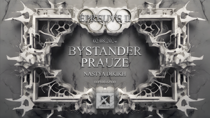 NEXUS : PRAUZE - BYSTANDER -  NASTYA DIKIKH