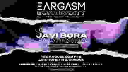 EARGASM - BOAT PARTY #6 (report du 3 aout)