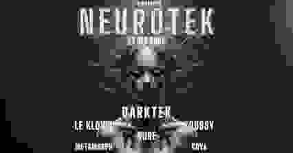 Neurotek W/ Darktek / Le Klown / Nure / Foussy / Koya...