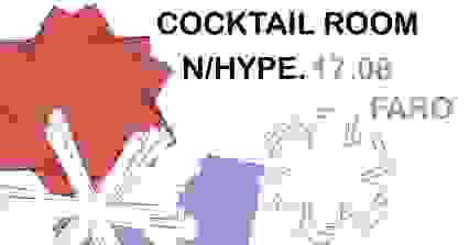 Cocktail Room X N/Hype. - Art Haus Club