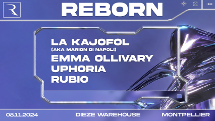 Reborn- La Kajofol, Uphoria, Emma Ollivary, Rubiø-Dj Contest