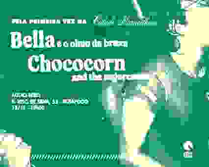 Bella E O Olmo Da Bruxa + Chococorn & The Sugarcanes No Rio