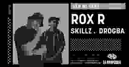 Rox R • Skillz • Drogba