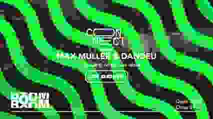 Connect :  Max Muller & Dandeu