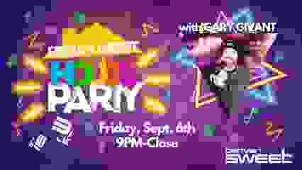 Fri. Night 🏠 Party - Dj Gary Givant (No Cover) 9/6