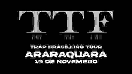 Trap Brasileiro Tour - Araraquara